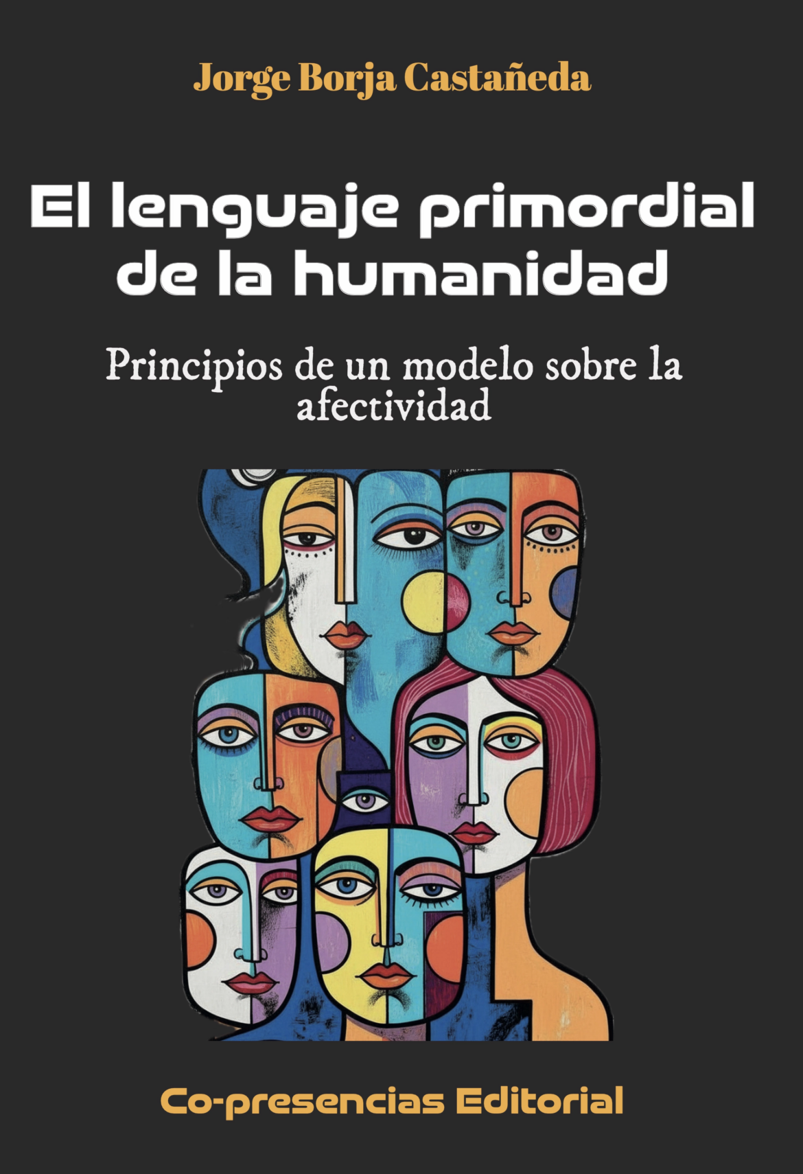 El lenguaje primordial de la humanidad: principios de un modelo sobre la afectividad